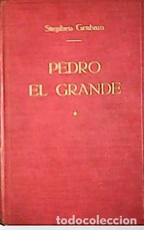Libros: GRAHAM, Stephen.- - Pedro el Grande. - Foto 1