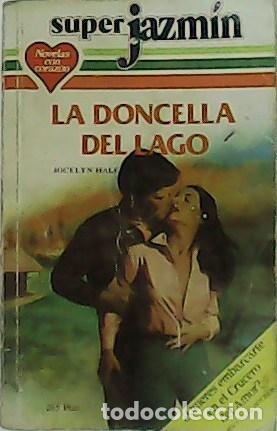 Libros: HALE, Jocelyn.- - La doncella del lago. Novela. - Foto 1