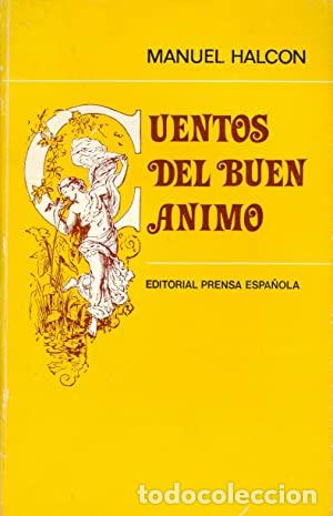 Libros: HALC&Oacute;N, Manuel.- - Cuentos del buen &aacute;nimo. - Foto 1