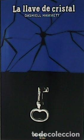 Libros: HAMMETT, Dashiell.- - La llave de cristal. - Foto 1
