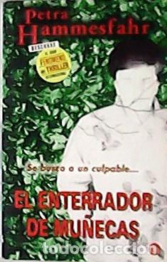 Libros: HAMMESFAHR, Petra.- - El enterrador de mu&ntilde;ecas. - Foto 1