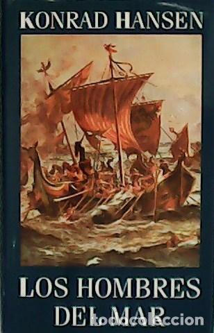 Libros: HANSEN, Konrad.- - Los hombres del mar. - Foto 1