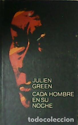 Libros: GREEN, Julien.- - Cada hombre en su noche. - Foto 1