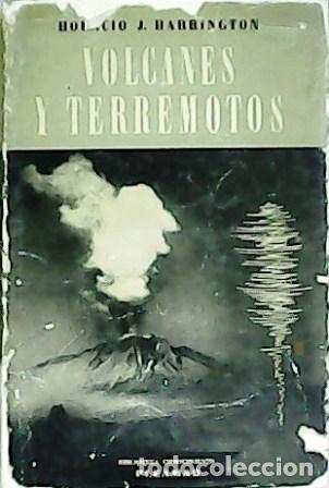 Libros: HARRINGTON, Horacio J.- - Volcanes y terremotos. - Foto 1