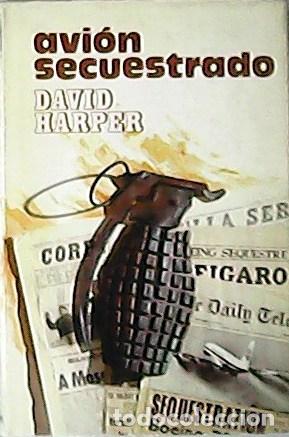 Libros: HARPER, David.- - Avi&oacute;n secuestrado. Traducci&oacute;n de J. Perrer Aleu. - Foto 1