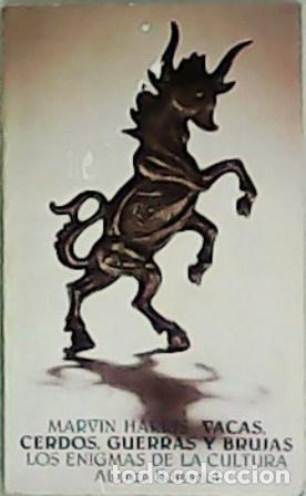 Libros: HARRIS, Marvin.- - Vacas, cerdos, guerras y brujas. - Foto 1