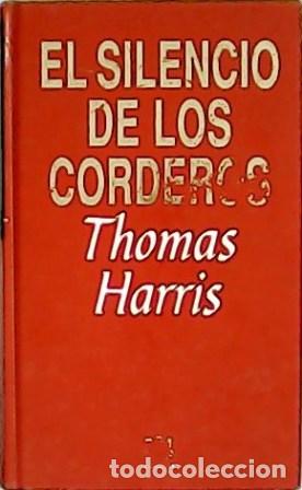 Libros: HARRIS, Thomas.- - El silencio de los corderos. Traducci&oacute;n de Monserrat Conill. - Foto 1