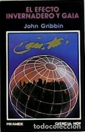 Libros: GRIBBIN, John.- - El efecto invernadero y Gaia. - Foto 1