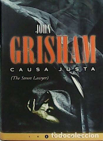 Libros: GRISHAM, John.- - Causa Justa. - Foto 1