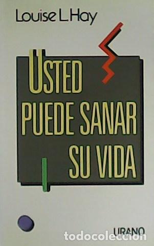 Libros: HAY, Louise L.- - Usted puede sanar su vida. - Foto 1