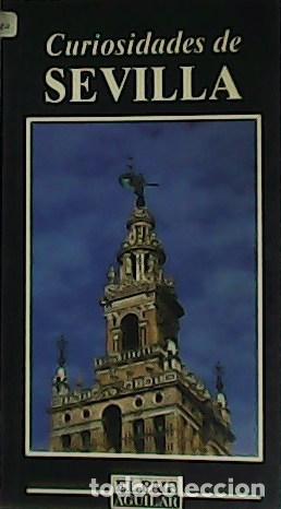 Libros: GROSSO, Manuel.- - Curiosidades de Sevilla. - Foto 1