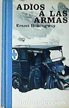 Libros: HEMINGWAY, Ernest.- - Adi&oacute;s a las armas. Traducci&oacute;n de Juana M. - Foto 1