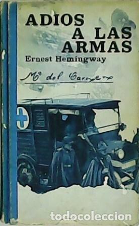 Libros: HEMINGWAY, Ernest.- - Adi&oacute;s a las armas. Traducci&oacute;n de Joaqu&iacute;n Horta. - Foto 1