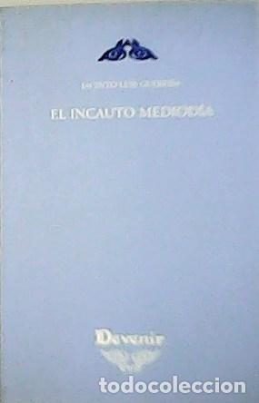 Libros: GUERE&Ntilde;A, Jacinto Luis.- - El Incauto Mediodia. - Foto 1