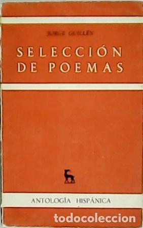 Libros: GUILL&Eacute;N, Jorge.- - Selecci&oacute;n de poemas. - Foto 1