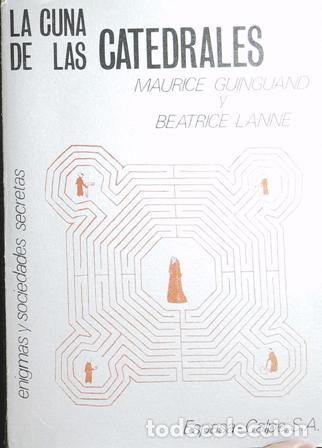 Libros: GUINGUAND, Maurice y Beatrice, LANNE.- - La Cuna de las catedrales. - Foto 1
