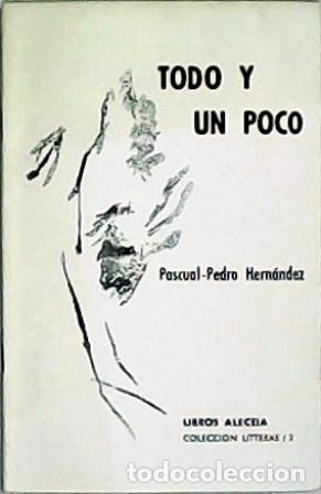 Libros: HERN&Aacute;NDEZ, Pascual Pedro.- - Todo y un poco. - Foto 1