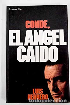 Libros: HERRERO, Luis.- - Conde, el &aacute;ngel ca&iacute;do. - Foto 1
