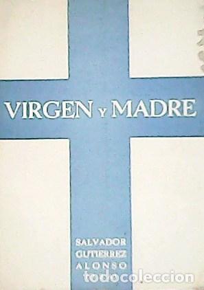 Libros: GUTIERREZ ALONSO, Salvador.- - Virgen y Madre. - Foto 1