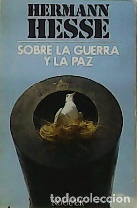 Libros: HESSE, Hermann.- - Sobre la guerra y la paz. - Foto 1