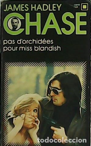 Libros: HADLEY CHASE, James.- - Pas d&acute;orchid&eacute;es pour miss blandish. - Foto 1