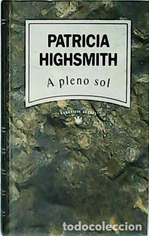 Libros: HIGHSMITH, Patricia.- - A pleno sol (El talento de Ripley). - Foto 1