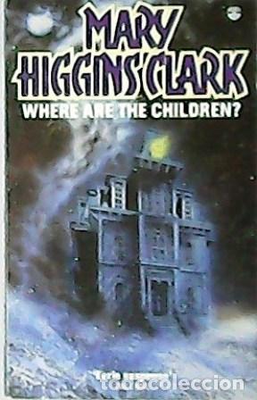 Libros: HIGGINS CLARK, Mary.- - Where are the children. - Foto 1