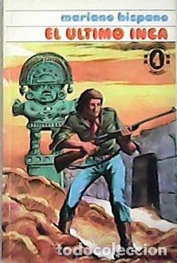 Libros: HISPANO, Mariano.- - El &uacute;ltimo Inca. - Foto 1