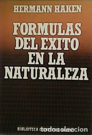 Libros: HAKEN, Hermann.- - F&oacute;rmulas del &eacute;xito en la naturaleza. - Foto 1