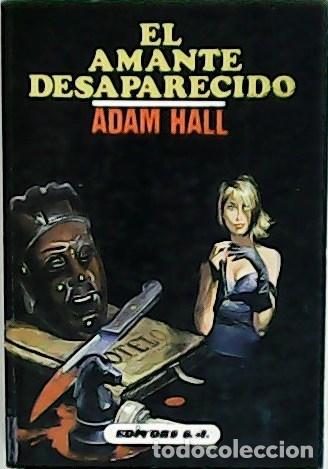 Libros: HALL, Adam.- - El amante desaparecido. - Foto 1