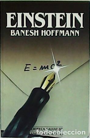 Libros: HOFFMANN, Banesh.- - Einstein. Pr&oacute;logo de Mario Bunge. - Foto 1