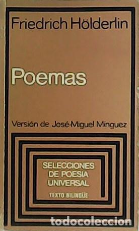 Libros: H&Ouml;LDERLIN, Friedrich.- - Poemas. Versi&oacute;n de Jos&eacute;-Miguel M&iacute;nguez. Texto biling&uuml;e. - Foto 1