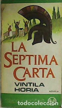 Libros: HORIA, Vintila.- - La s&eacute;ptima carta. - Foto 1