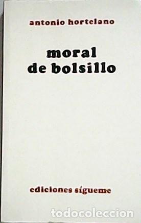 Libros: HORTELANO, Antonio.- - Moral de bolsillo. - Foto 1