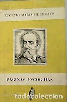 Libros: HOSTOS, Eugenio Mar&iacute;a de.- - P&aacute;ginas escogidos. - Foto 1
