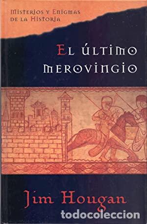 Libros: HOUGAN, Jim.- - El &uacute;ltimo merovingio. - Foto 1