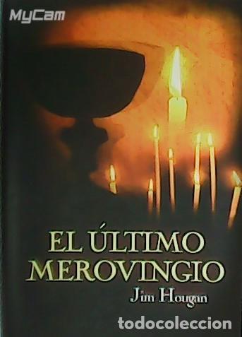 Libros: HOUGAN, Jim.- - El &uacute;ltimo merovingio. - Foto 1