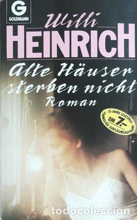 Libros: HEINRICH, Willi.- - Alte H&auml;user sterben nicht. - Foto 1