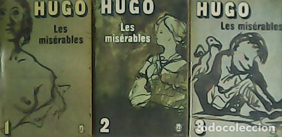 Libros: HUGO, V&iacute;ctor.- - Les Mis&eacute;rables. Tomos I - II y III. - Foto 1