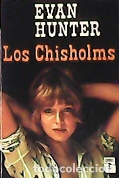 Libros: HUNTER, Evan.- - Los Chisholms. Traducci&oacute;n de Victoria Lentini. - Foto 1