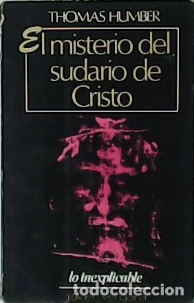 Libros: HUMBER, Thomas.- - El misterio del sudario de Cristo. - Foto 1
