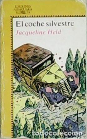 Libros: HELD, Jacqueline.- - El coche silvestre. - Foto 1