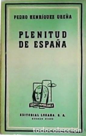 Libros: HENR&Iacute;QUEZ URE&Ntilde;A, Pedro.- - Plenitud de Espa&ntilde;a. - Foto 1