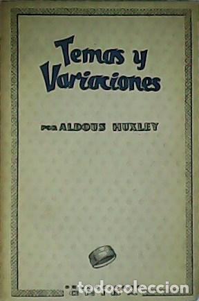 Libros: HUXLEY, Aldous.- - Temas y variaciones. - Foto 1