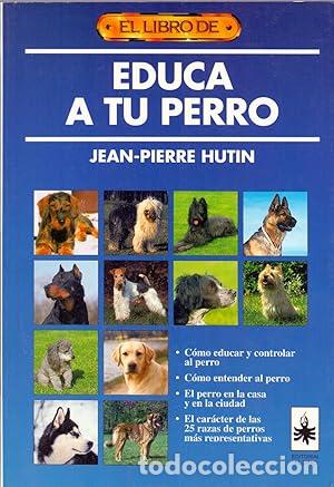 Libros: HUTIN, Jean-Pierre.- - El Libro de Educa a tu perro. - Foto 1