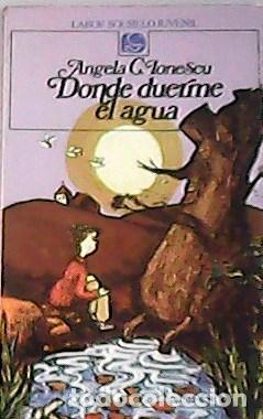 Libros: IONESCU, Angela C.- - Donde duerme el agua. - Foto 1