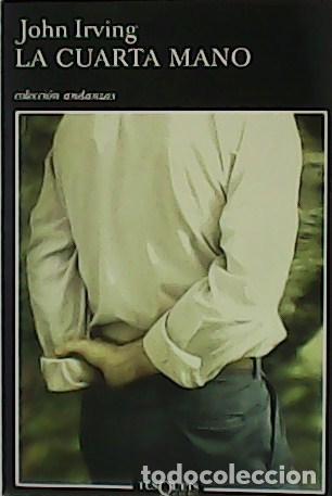 Libros: IRVING, John.- - La cuarta mano. Novela. - Foto 1
