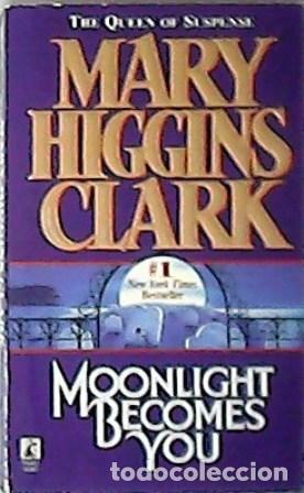 Libros: HIGGINS CLARK, Mary.- - Moonlight becomes you. - Foto 1