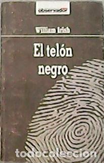 Libros: IRISH, William.- - El tel&oacute;n negro. Traducci&oacute;n de Jos&eacute; M&ordf;. Roca. - Foto 1