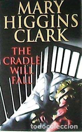 Libros: HIGGINS CLARK, Mary.- - The cradle will fall. Novel. - Foto 1